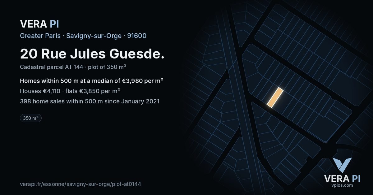 20 Rue Jules Guesde, Savigny-sur-Orge at night – the plot lit, the parcels around coloured by the prices near them