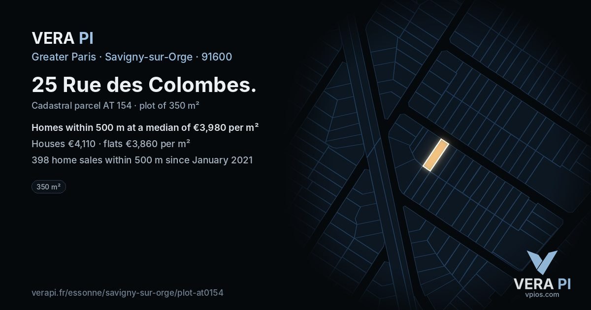 25 Rue des Colombes, Savigny-sur-Orge at night – the plot lit, the parcels around coloured by the prices near them