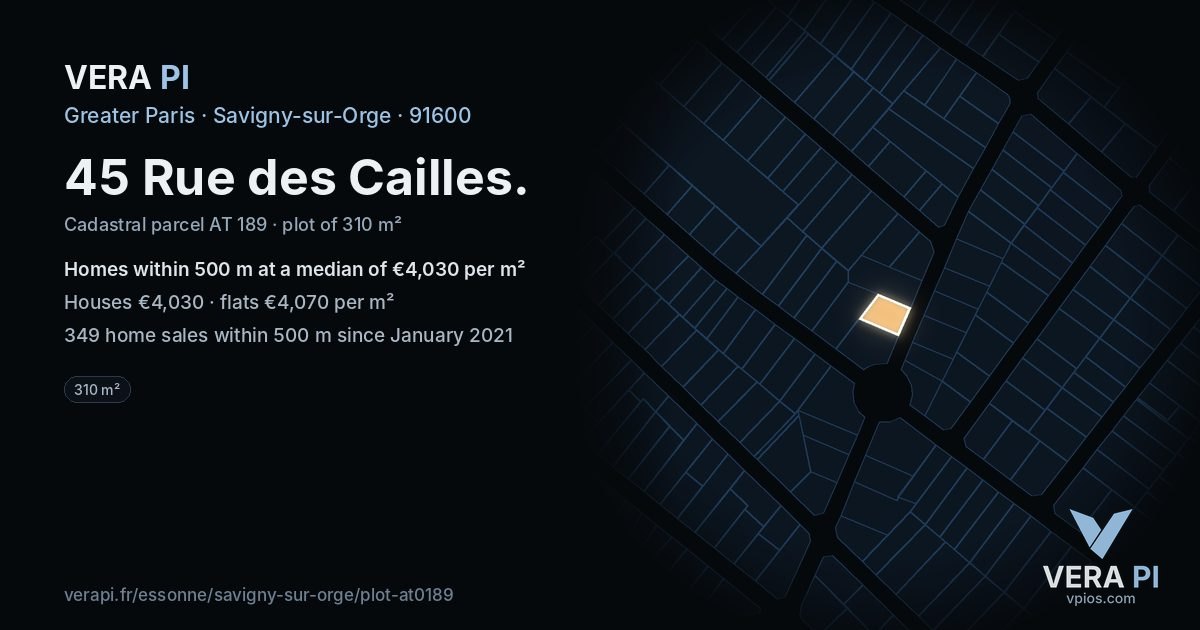 45 Rue des Cailles, Savigny-sur-Orge at night – the plot lit, the parcels around coloured by the prices near them