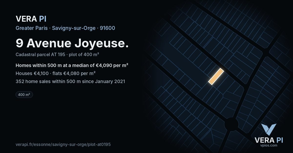 9 Avenue Joyeuse, Savigny-sur-Orge at night – the plot lit, the parcels around coloured by the prices near them