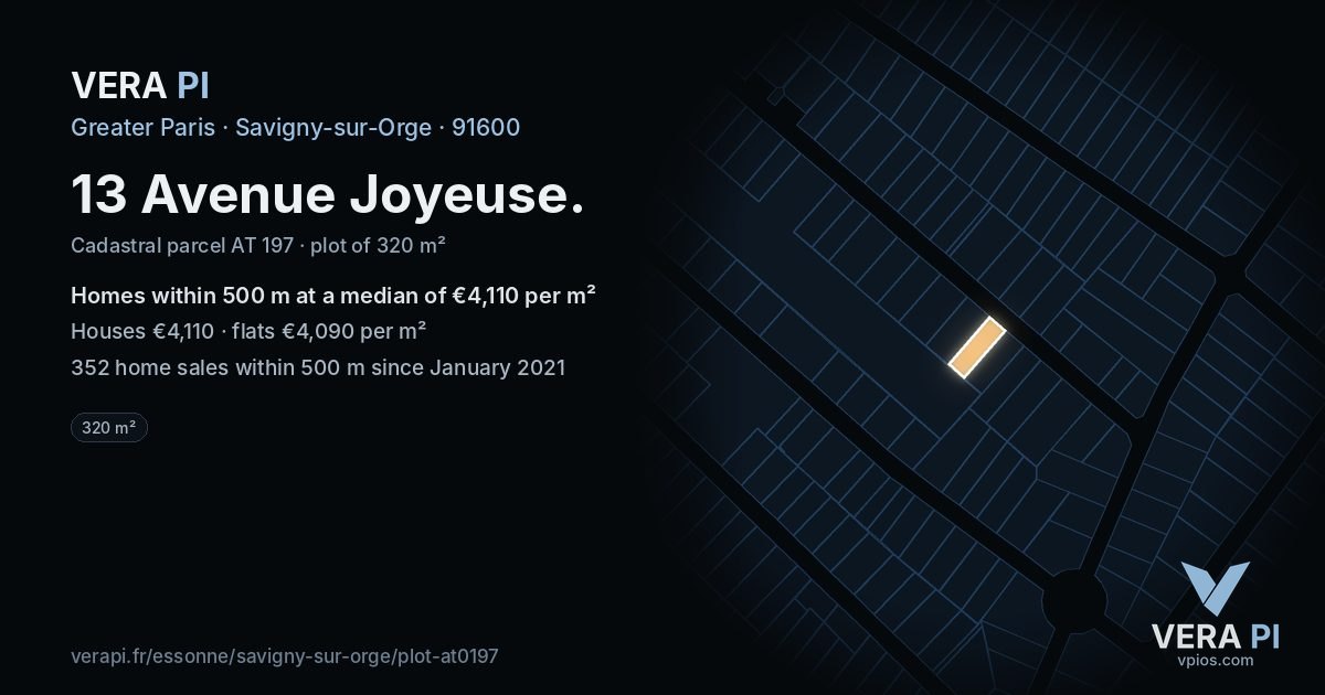13 Avenue Joyeuse, Savigny-sur-Orge at night – the plot lit, the parcels around coloured by the prices near them