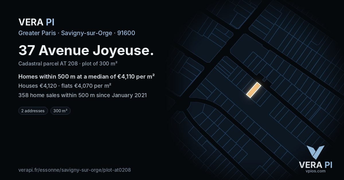 37 Avenue Joyeuse, Savigny-sur-Orge at night – the plot lit, the parcels around coloured by the prices near them