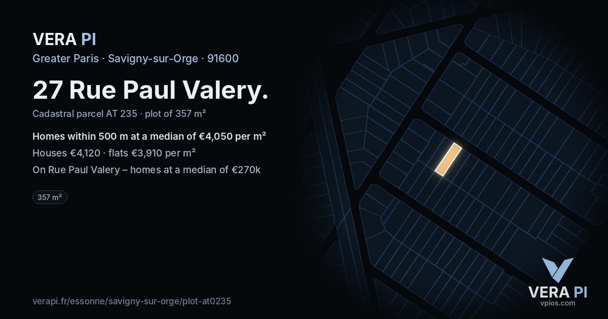 27 Rue Paul Valery, Savigny-sur-Orge at night – the plot lit, the parcels around coloured by the prices near them