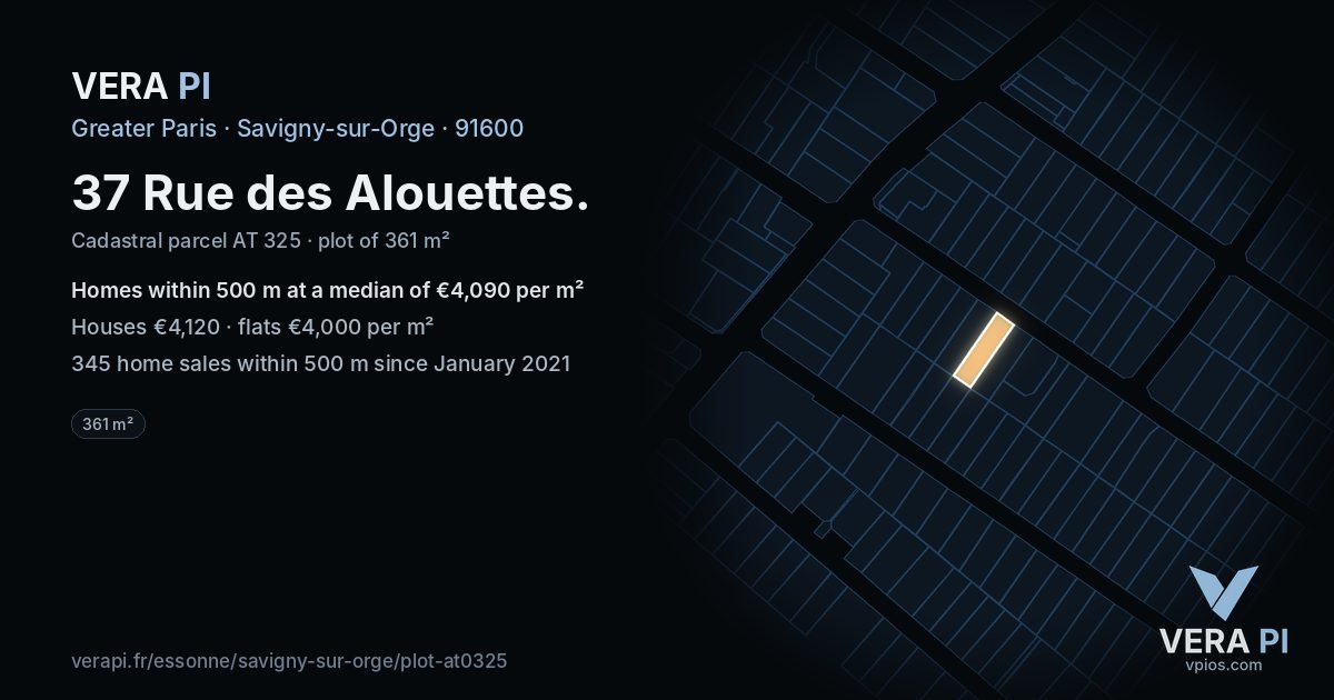 37 Rue des Alouettes, Savigny-sur-Orge at night – the plot lit, the parcels around coloured by the prices near them