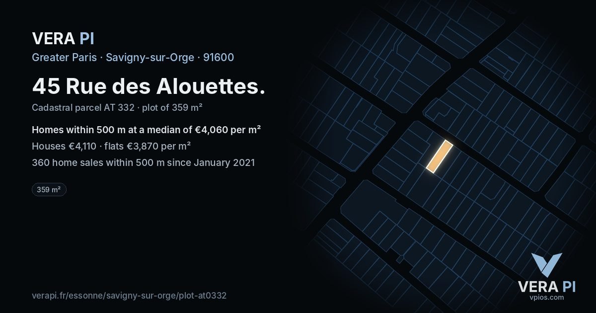 45 Rue des Alouettes, Savigny-sur-Orge at night – the plot lit, the parcels around coloured by the prices near them