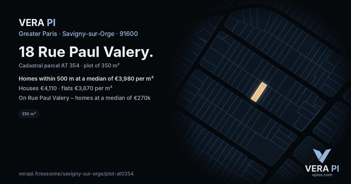 18 Rue Paul Valery, Savigny-sur-Orge at night – the plot lit, the parcels around coloured by the prices near them
