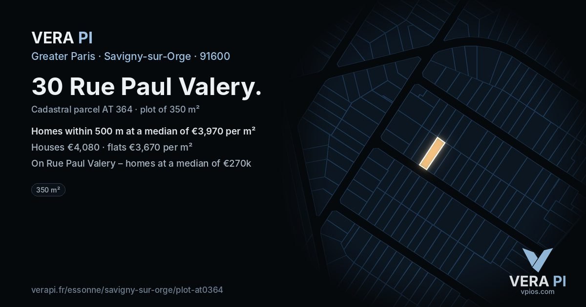 30 Rue Paul Valery, Savigny-sur-Orge at night – the plot lit, the parcels around coloured by the prices near them