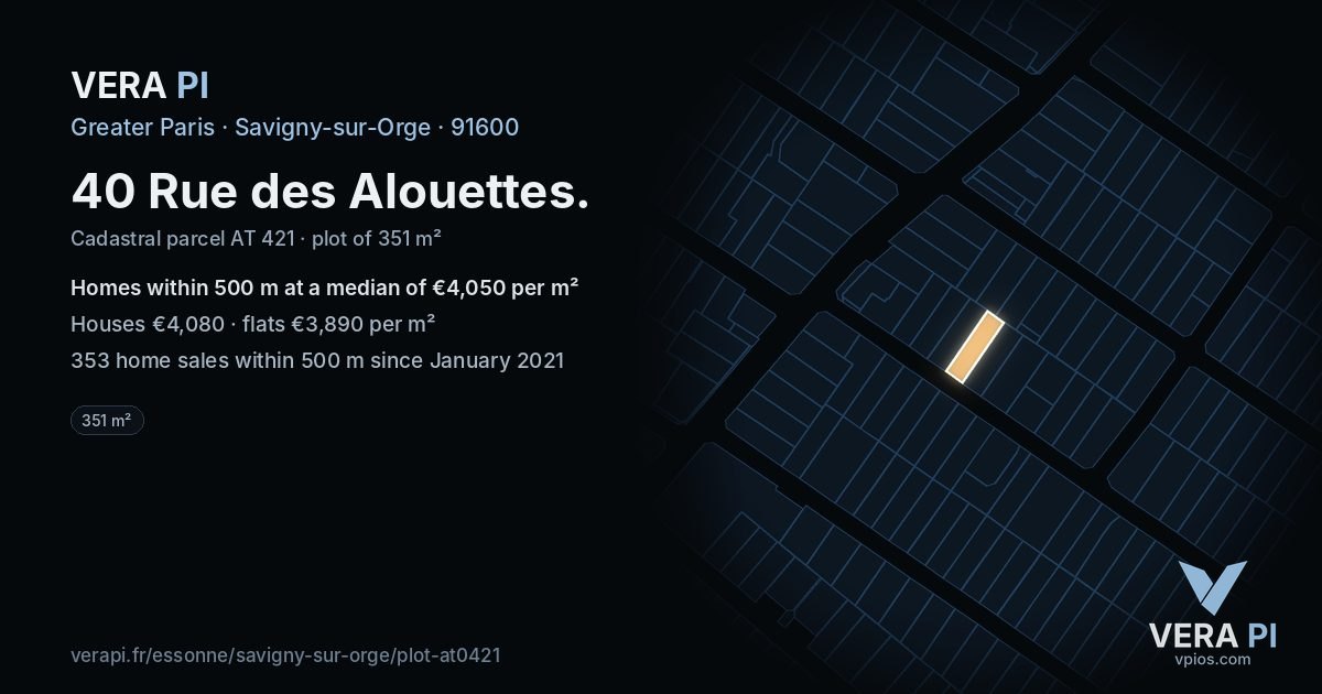 40 Rue des Alouettes, Savigny-sur-Orge at night – the plot lit, the parcels around coloured by the prices near them