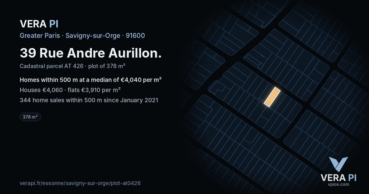 39 Rue Andre Aurillon, Savigny-sur-Orge at night – the plot lit, the parcels around coloured by the prices near them