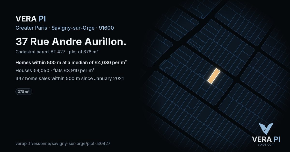 37 Rue Andre Aurillon, Savigny-sur-Orge at night – the plot lit, the parcels around coloured by the prices near them