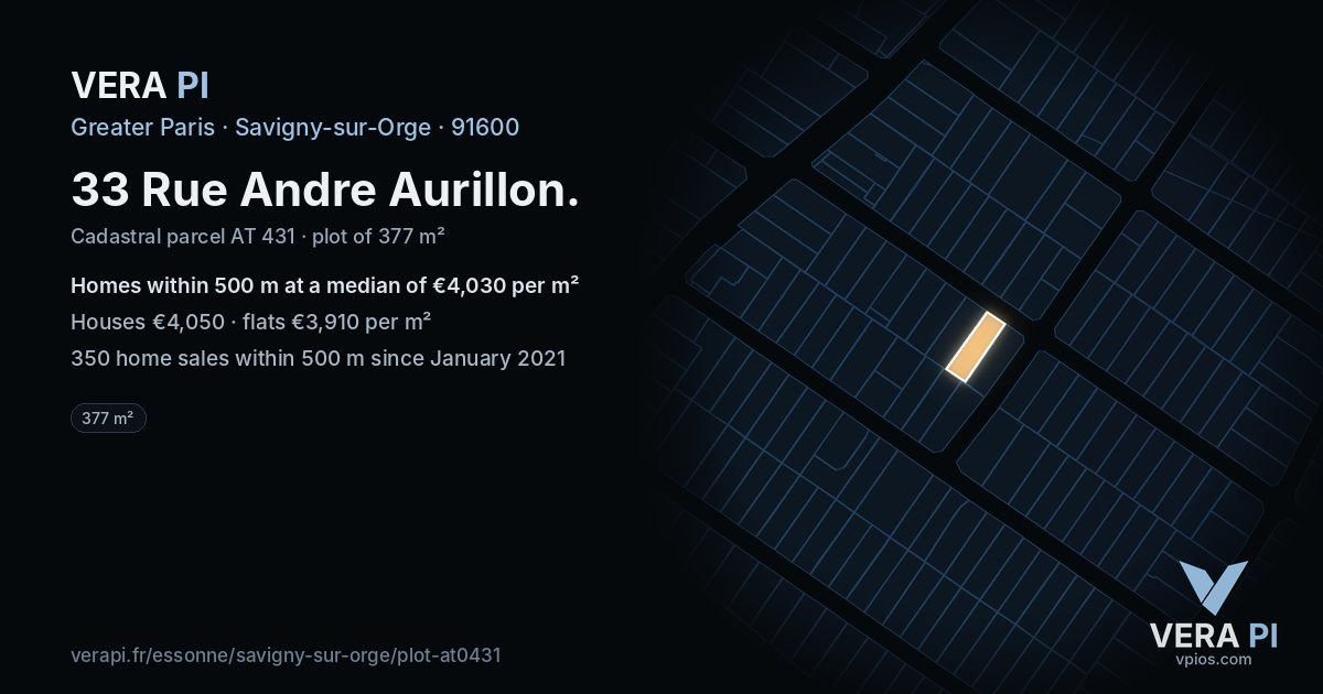 33 Rue Andre Aurillon, Savigny-sur-Orge at night – the plot lit, the parcels around coloured by the prices near them