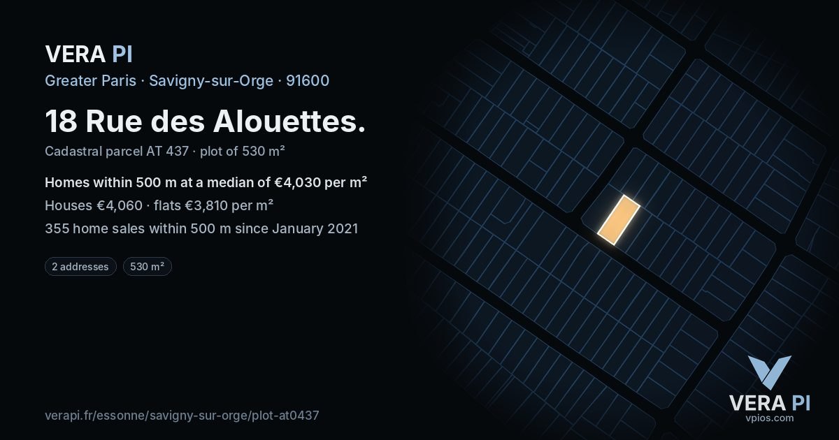 18 Rue des Alouettes, Savigny-sur-Orge at night – the plot lit, the parcels around coloured by the prices near them