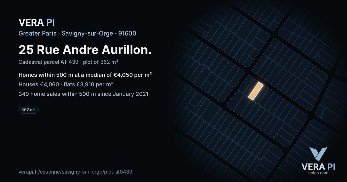 25 Rue Andre Aurillon, Savigny-sur-Orge at night – the plot lit, the parcels around coloured by the prices near them