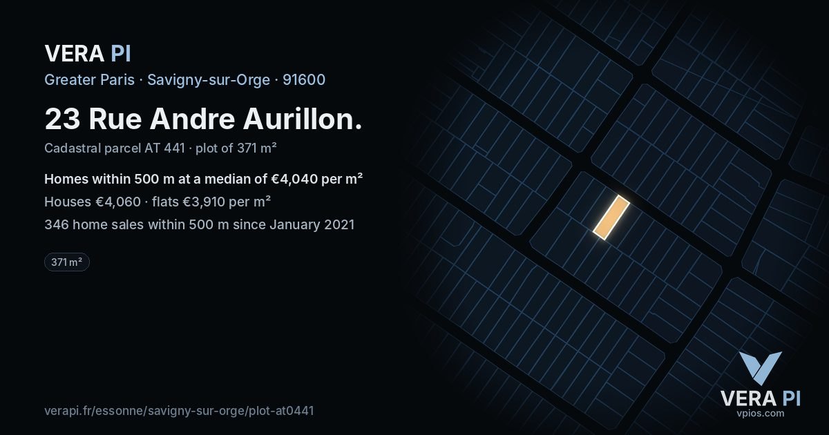 23 Rue Andre Aurillon, Savigny-sur-Orge at night – the plot lit, the parcels around coloured by the prices near them