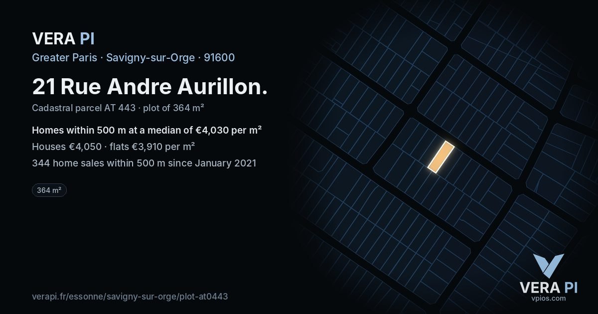 21 Rue Andre Aurillon, Savigny-sur-Orge at night – the plot lit, the parcels around coloured by the prices near them