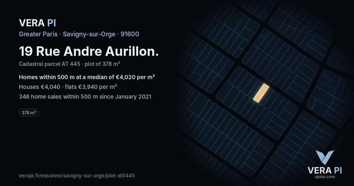 19 Rue Andre Aurillon, Savigny-sur-Orge at night – the plot lit, the parcels around coloured by the prices near them