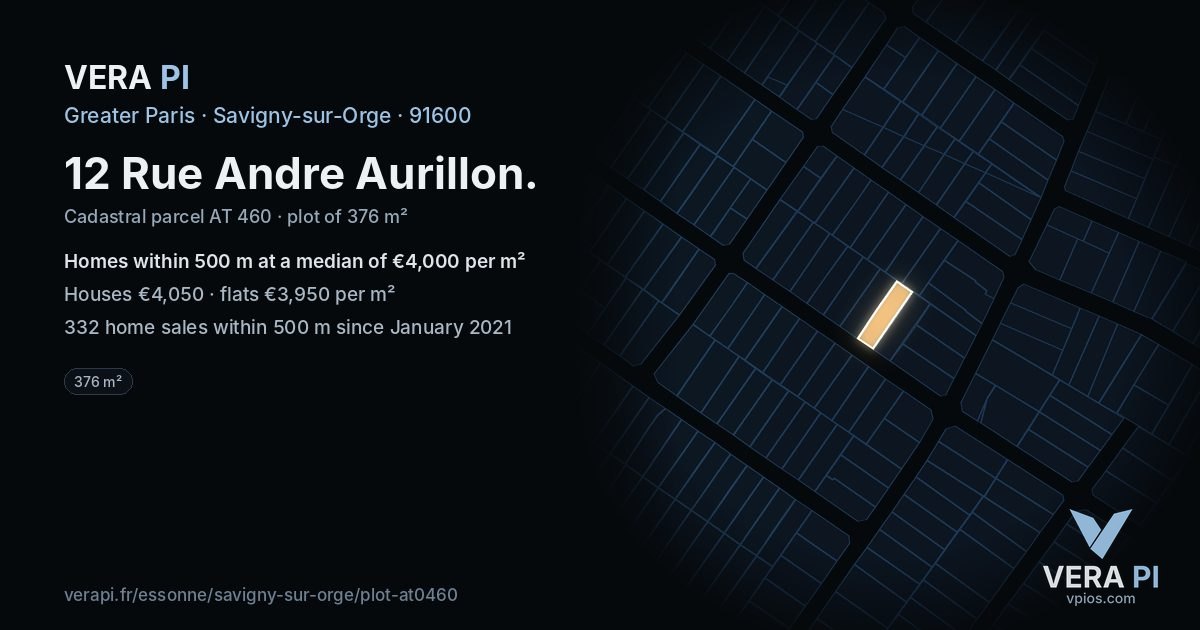 12 Rue Andre Aurillon, Savigny-sur-Orge at night – the plot lit, the parcels around coloured by the prices near them