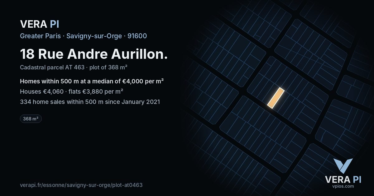 18 Rue Andre Aurillon, Savigny-sur-Orge at night – the plot lit, the parcels around coloured by the prices near them