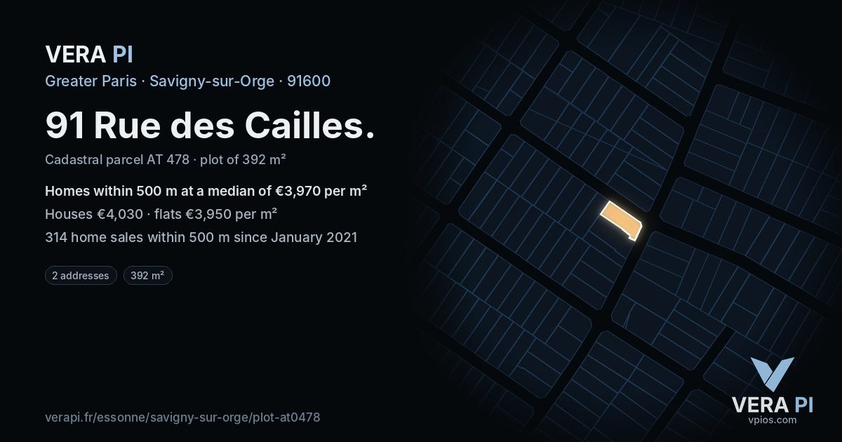 91 Rue des Cailles, Savigny-sur-Orge at night – the plot lit, the parcels around coloured by the prices near them