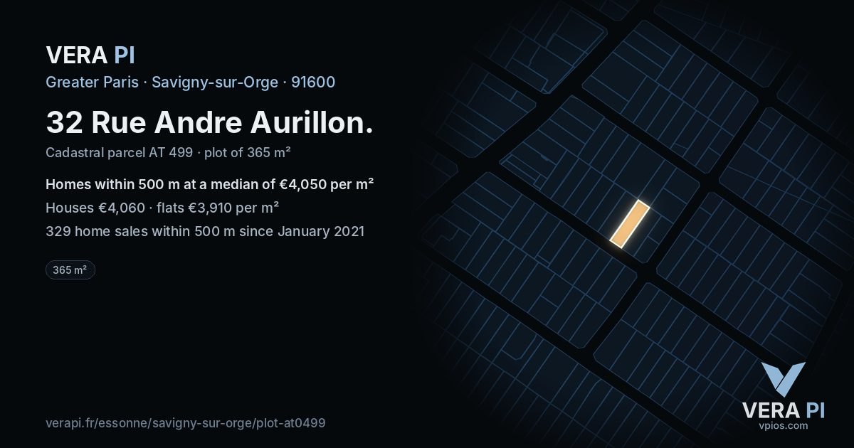 32 Rue Andre Aurillon, Savigny-sur-Orge at night – the plot lit, the parcels around coloured by the prices near them
