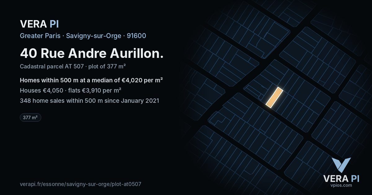 40 Rue Andre Aurillon, Savigny-sur-Orge at night – the plot lit, the parcels around coloured by the prices near them