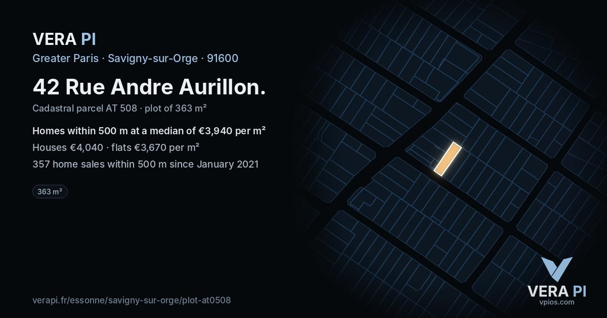 42 Rue Andre Aurillon, Savigny-sur-Orge at night – the plot lit, the parcels around coloured by the prices near them