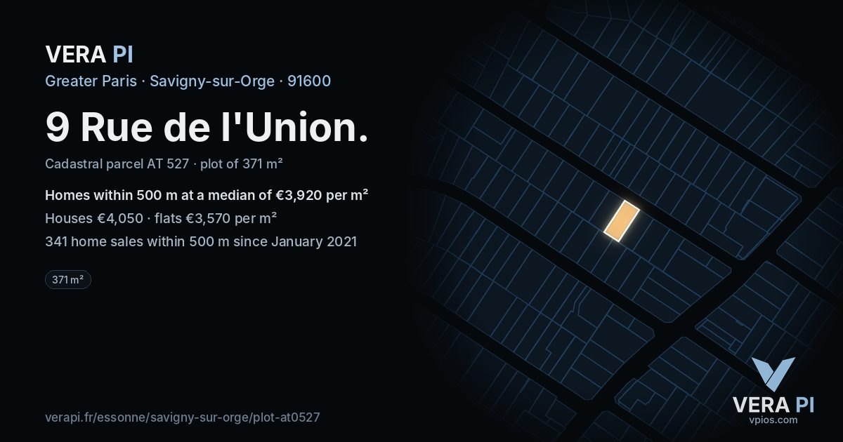 9 Rue de l'Union, Savigny-sur-Orge at night – the plot lit, the parcels around coloured by the prices near them