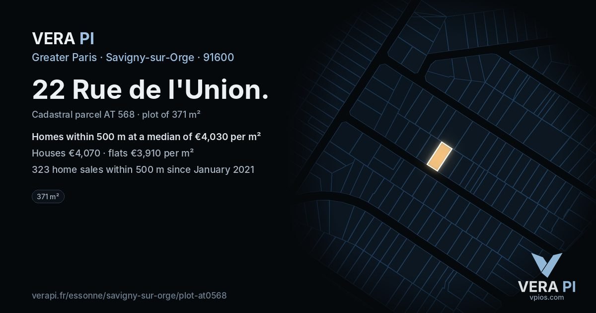 22 Rue de l'Union, Savigny-sur-Orge at night – the plot lit, the parcels around coloured by the prices near them