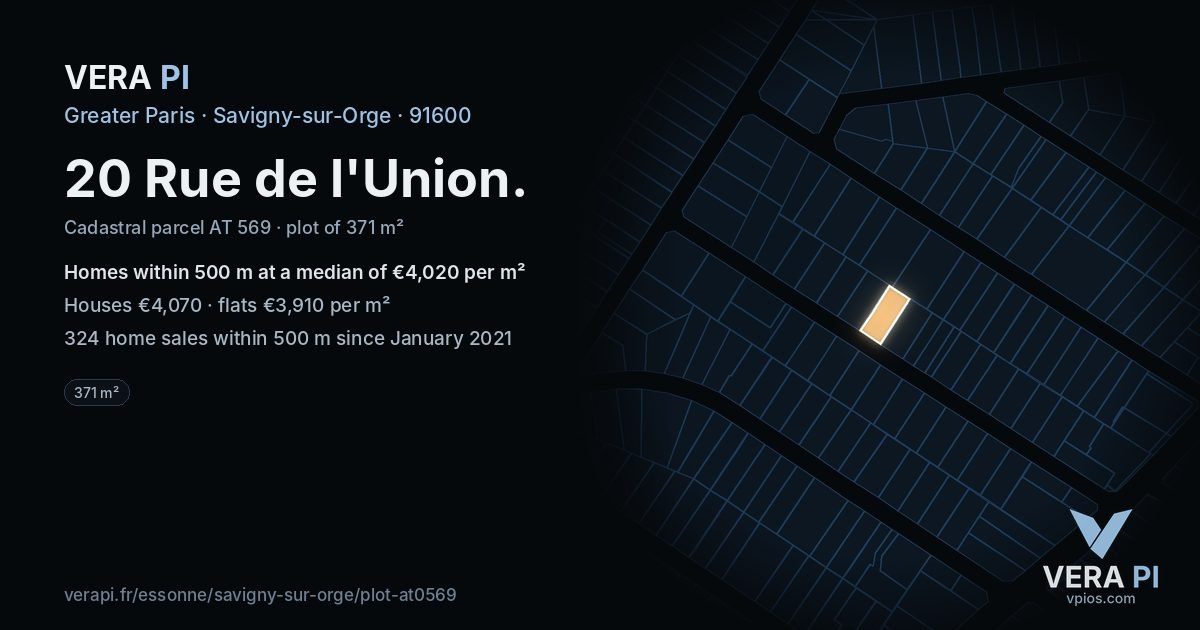 20 Rue de l'Union, Savigny-sur-Orge at night – the plot lit, the parcels around coloured by the prices near them