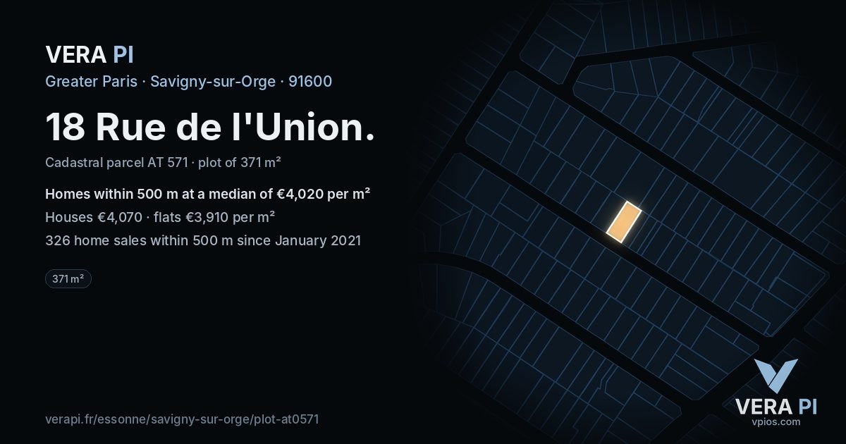 18 Rue de l'Union, Savigny-sur-Orge at night – the plot lit, the parcels around coloured by the prices near them