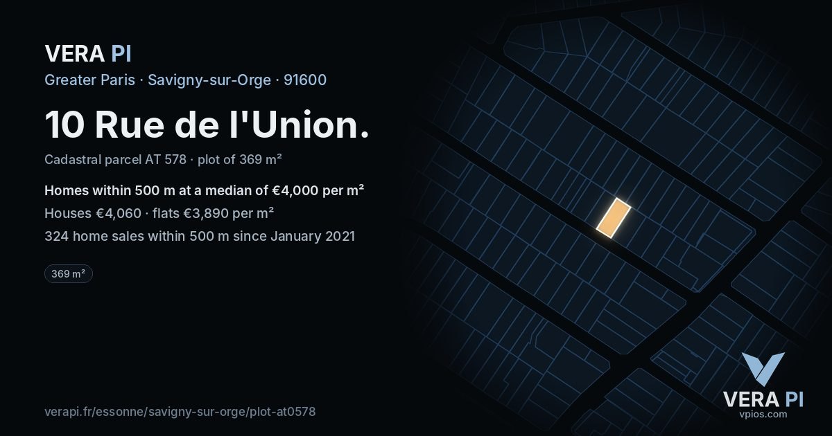 10 Rue de l'Union, Savigny-sur-Orge at night – the plot lit, the parcels around coloured by the prices near them