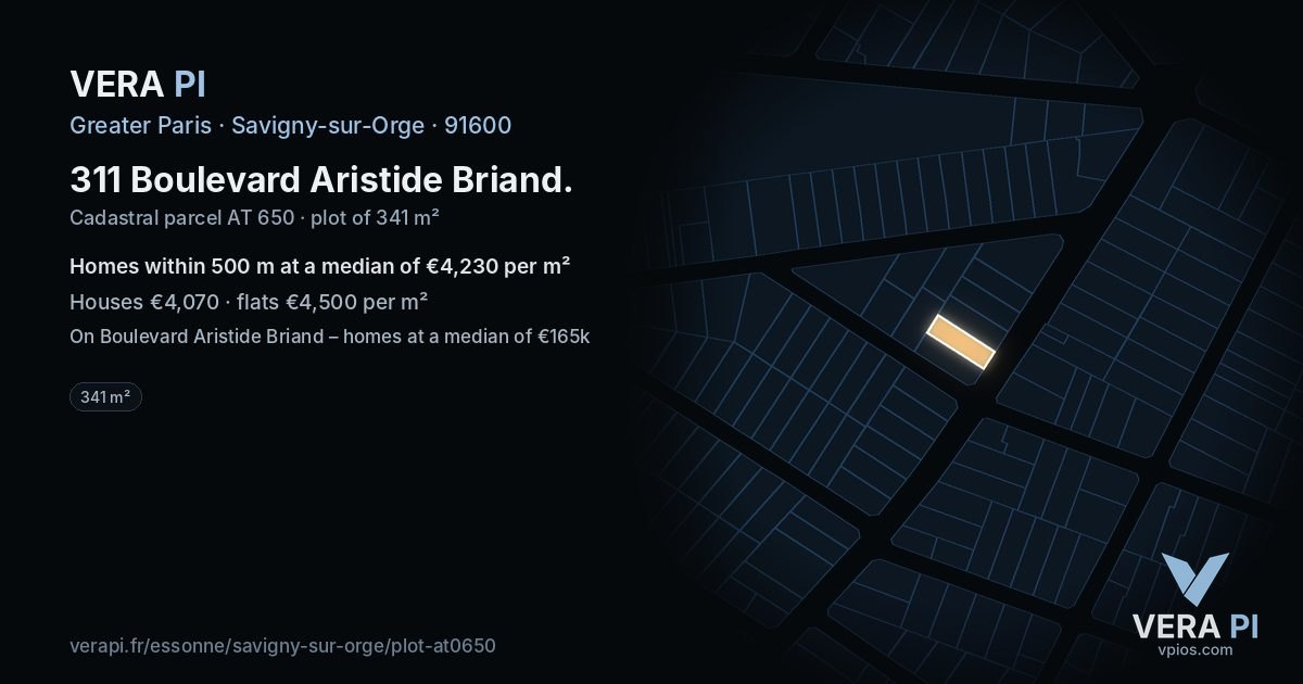 311 Boulevard Aristide Briand, Savigny-sur-Orge at night – the plot lit, the parcels around coloured by the prices near them
