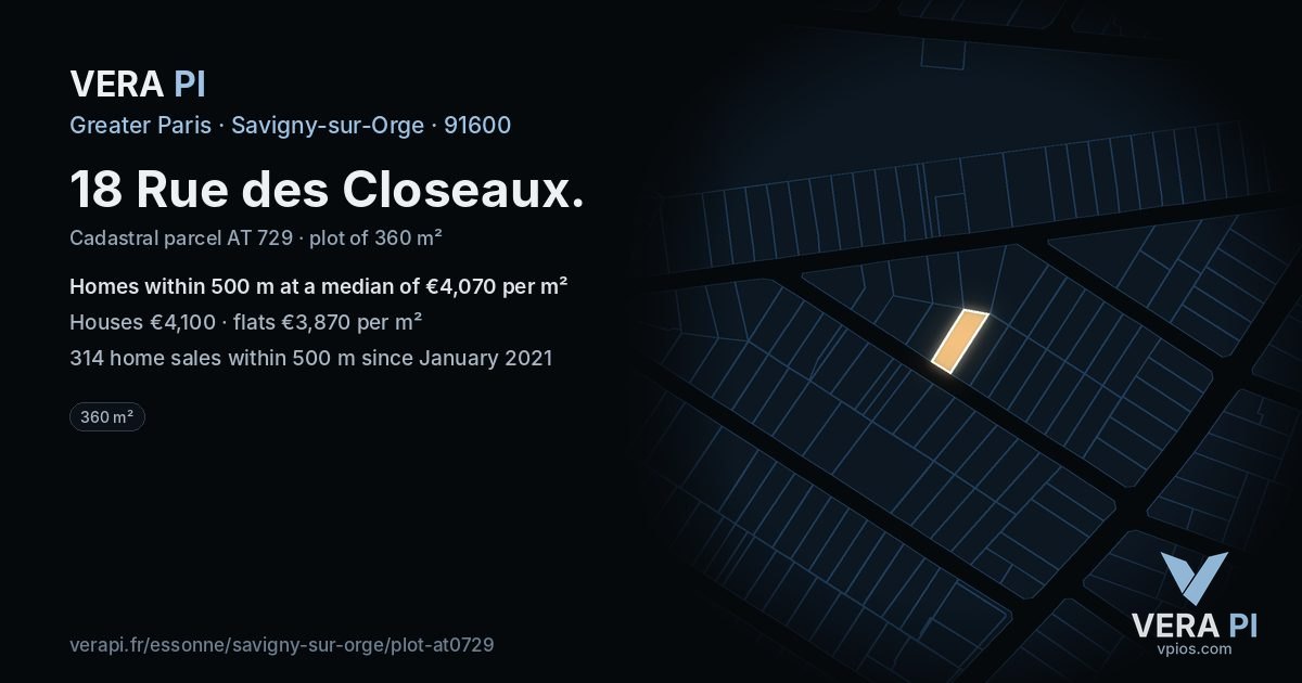18 Rue des Closeaux, Savigny-sur-Orge at night – the plot lit, the parcels around coloured by the prices near them