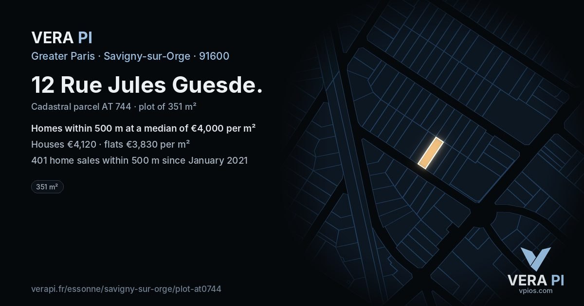 12 Rue Jules Guesde, Savigny-sur-Orge at night – the plot lit, the parcels around coloured by the prices near them