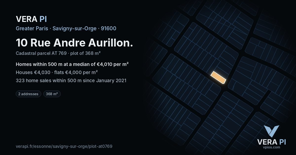 10 Rue Andre Aurillon, Savigny-sur-Orge at night – the plot lit, the parcels around coloured by the prices near them