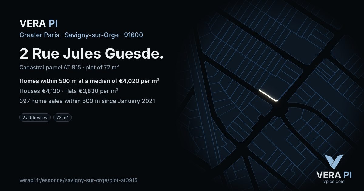 2 Rue Jules Guesde, Savigny-sur-Orge at night – the plot lit, the parcels around coloured by the prices near them
