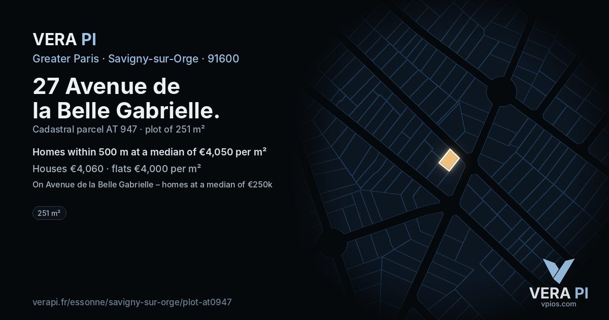 27 Avenue de la Belle Gabrielle, Savigny-sur-Orge at night – the plot lit, the parcels around coloured by the prices near them