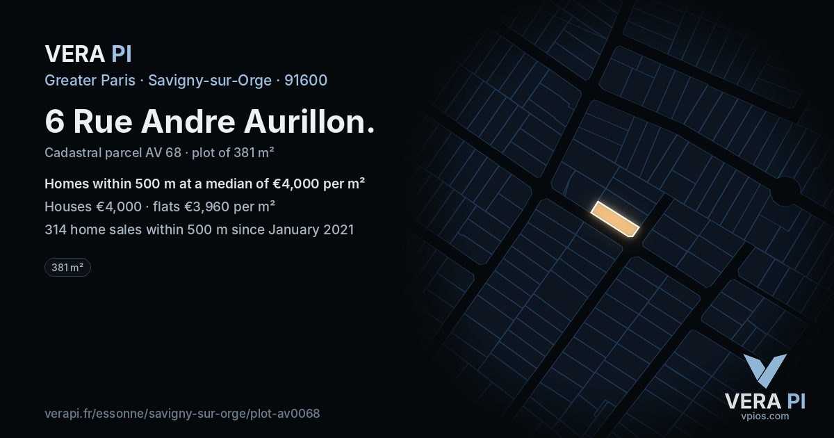 6 Rue Andre Aurillon, Savigny-sur-Orge at night – the plot lit, the parcels around coloured by the prices near them