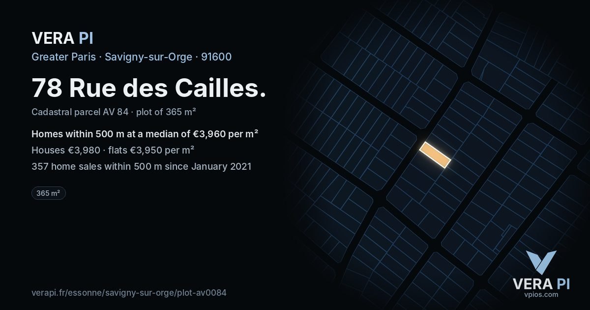 78 Rue des Cailles, Savigny-sur-Orge at night – the plot lit, the parcels around coloured by the prices near them