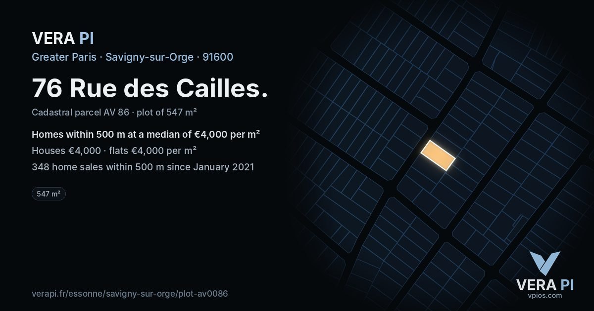 76 Rue des Cailles, Savigny-sur-Orge at night – the plot lit, the parcels around coloured by the prices near them