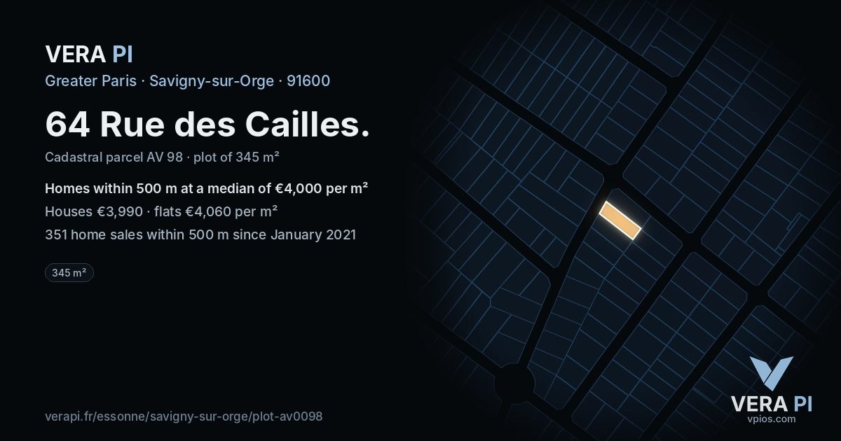 64 Rue des Cailles, Savigny-sur-Orge at night – the plot lit, the parcels around coloured by the prices near them