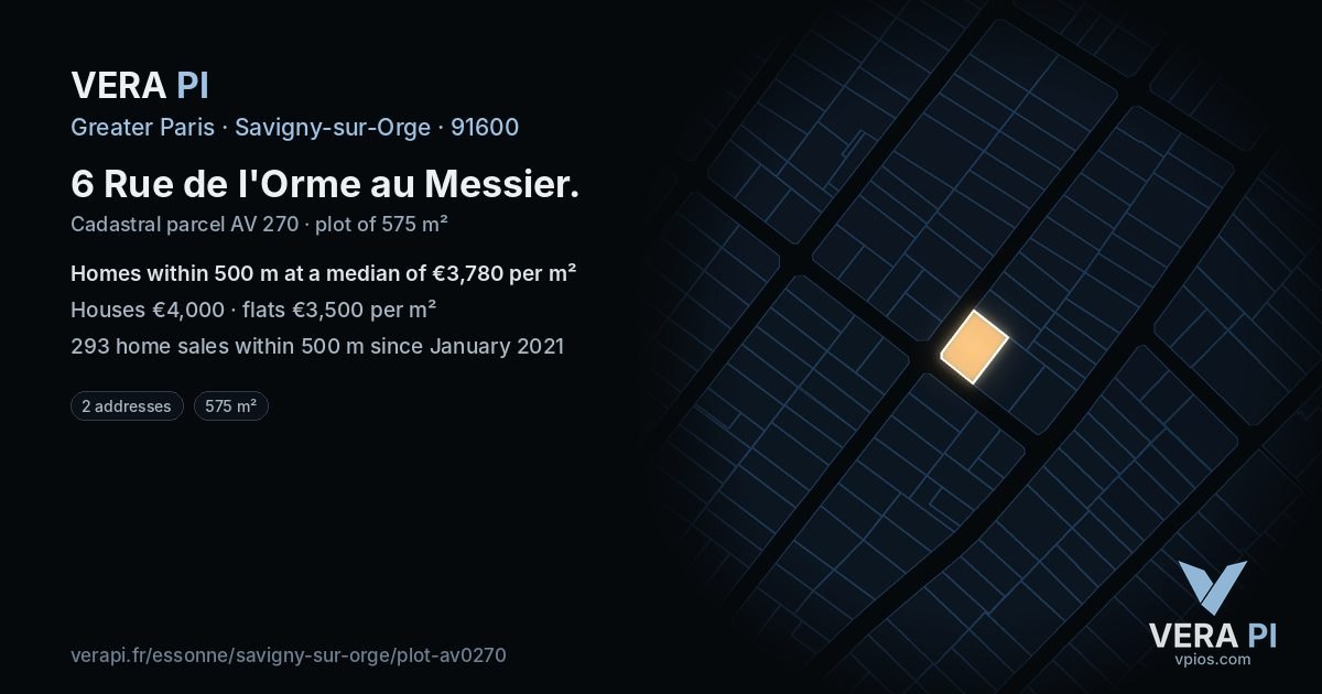 6 Rue de l'Orme au Messier, Savigny-sur-Orge at night – the plot lit, the parcels around coloured by the prices near them