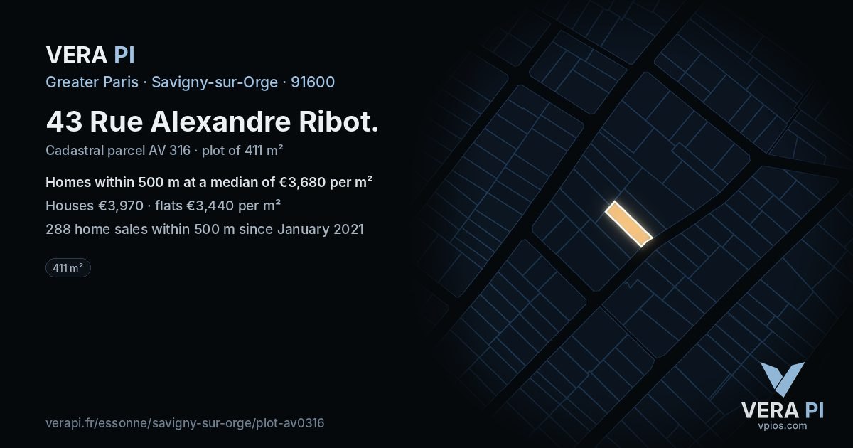 43 Rue Alexandre Ribot, Savigny-sur-Orge at night – the plot lit, the parcels around coloured by the prices near them