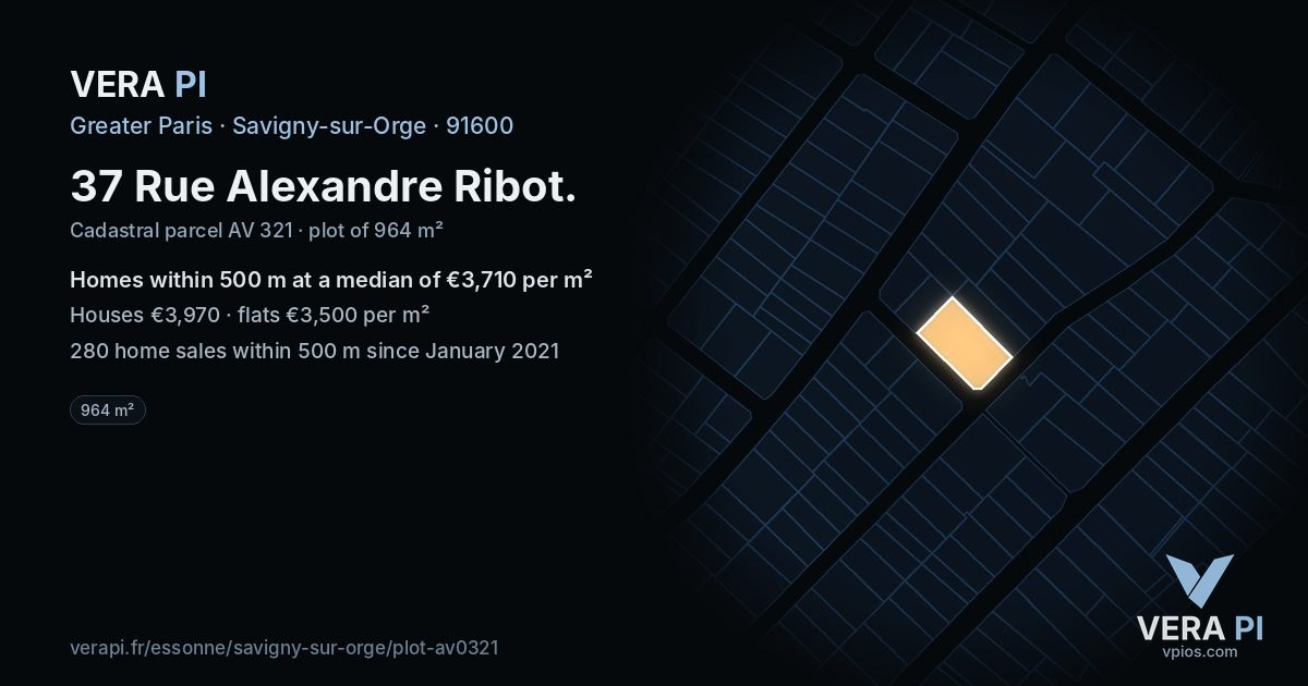37 Rue Alexandre Ribot, Savigny-sur-Orge at night – the plot lit, the parcels around coloured by the prices near them