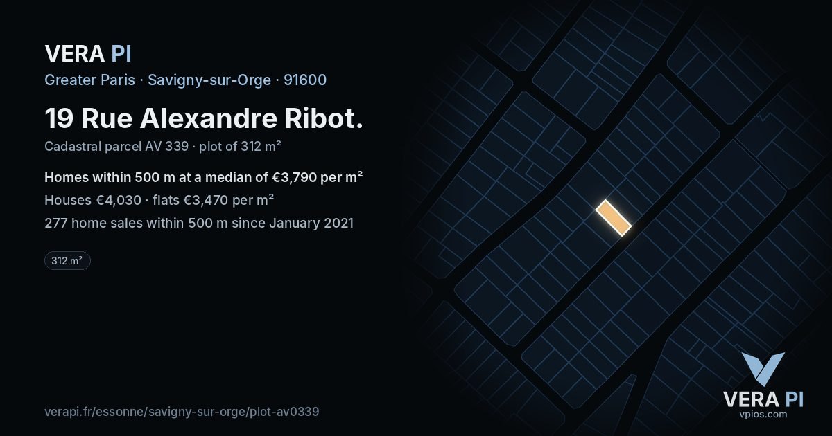 19 Rue Alexandre Ribot, Savigny-sur-Orge at night – the plot lit, the parcels around coloured by the prices near them
