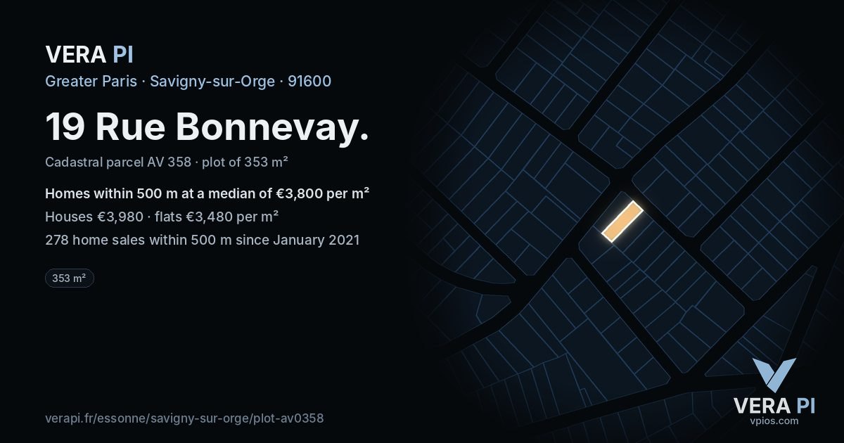 19 Rue Bonnevay, Savigny-sur-Orge at night – the plot lit, the parcels around coloured by the prices near them