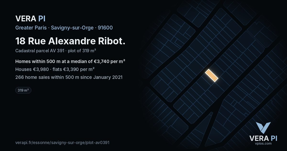 18 Rue Alexandre Ribot, Savigny-sur-Orge at night – the plot lit, the parcels around coloured by the prices near them