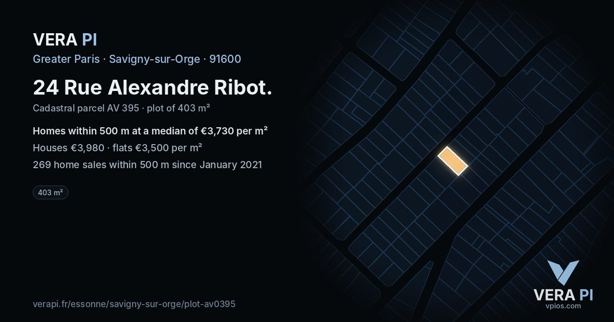 24 Rue Alexandre Ribot, Savigny-sur-Orge at night – the plot lit, the parcels around coloured by the prices near them