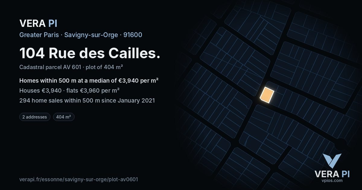 104 Rue des Cailles, Savigny-sur-Orge at night – the plot lit, the parcels around coloured by the prices near them