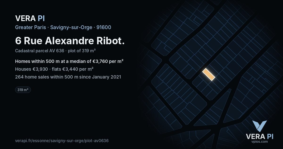 6 Rue Alexandre Ribot, Savigny-sur-Orge at night – the plot lit, the parcels around coloured by the prices near them
